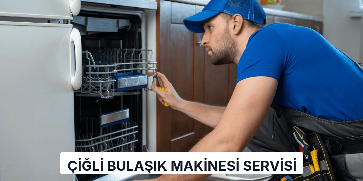 Çiğli Bulaşık Makinesi Servisi