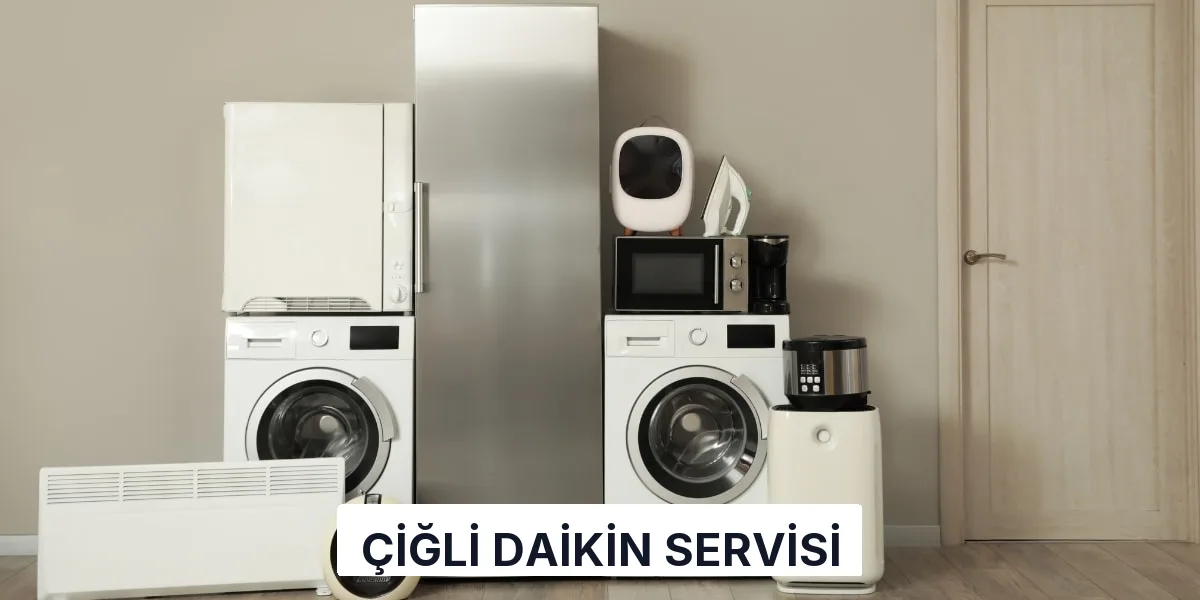 Çiğli Daikin Servisi