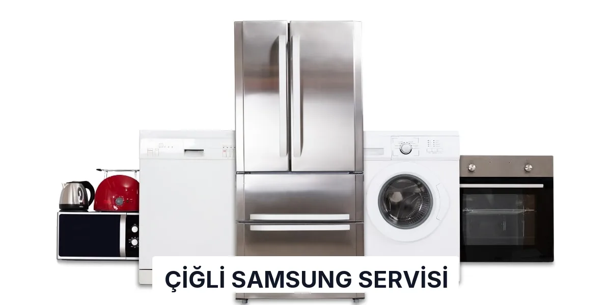 Çiğli Samsung Servisi